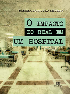 cover image of O impacto do real em um hospital